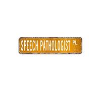 Cartello stradale con scritta "Speech Pathologist, regalo per la professione di patologo, 7,6 x 30,5 cm, personalizzato, facile da montare, arte da parete in metallo, pittura in ferro stile retrò, per