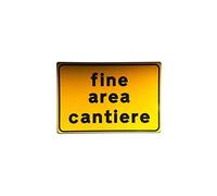 CARTELLO STRADALE FINE CANTIERE 40x60 [DBVERONA ]