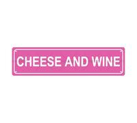 Cartello stradale in metallo con scritta "Cheese and Wine", per bar, bar, garage, grotta, casa, parete, bagno, casa colonica, giardino, veranda, patio, decorazione, 40,6 x 10,2 cm