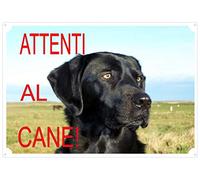 Cartello Targa "ATTENTI AL CANE" da Cancello LABRADOR NERO cm 30 x 21,5