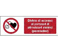 CARTELLO UNI ISO - Divieto di accesso ai portatori di stimolatori elettrici