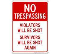 Cartello "Violators Will Be Shot", cartello "No Trespassing", 25,4 x 35,5 cm, in alluminio .040, resistente allo sbiadimento, prodotto negli Stati Uniti Sigo Signs