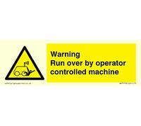Cartello "Warning run over by operator controlled machine", 150 x 50 mm, L15