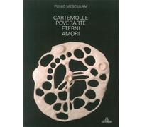 Cartemolle Polverate Eterni Amori - [De Ferrari Editore]