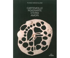 Cartemolle Polverate Eterni Amori - [De Ferrari Editore]