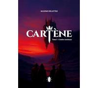 Cartène: Tome I - L'ombre intérieure: 1
