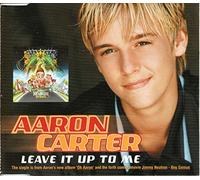 Carter, Aaron - Leave It Up to Me