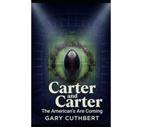 CARTER and CARTER: The American's Are Coming