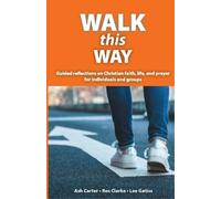 Carter Ash Clarke Ros Gatiss Lee Walk This Way (Tascabile)