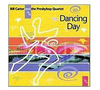 Carter, Bill & The Presbybop Quartet - Dancing Day