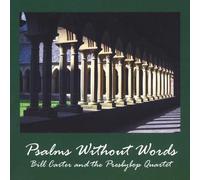 Carter, Bill & The Presbybop Quartet - Psalms Without Words (2 CD)