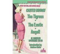 Carter Brown The Tigress / The Exotic / Angel (Tascabile)