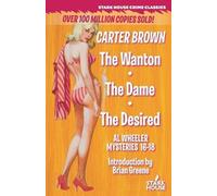 Carter Brown The Wanton / The Dame / The Desired (Tascabile)