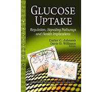 Carter C Johnson Glucose Uptake (Copertina rigida)
