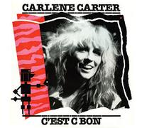 CARTER, CARLENE - C'EST C BON