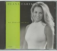 Carter, Deana - We Danced Anyway / Rita Valentine