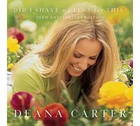 Carter,Deanna - Did I Shave My Legs For This (25th Anniversary)