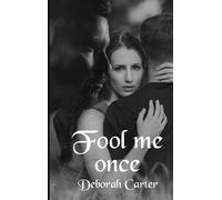 Carter, Deborah Fool Me Once Book NUOVO