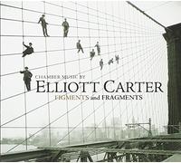 Carter, Elliott - Figments And Fragments