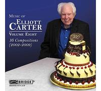 Carter, Elliott - Music Of Elliott Carter Vol. 8 (16 Compositions 20