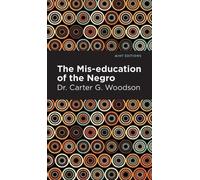 Carter G. Dr. Woodson The Mis-education of the Negro (Copertina rigida)