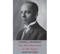 Carter Godwin Woodson The Mis-Education of the Negro (Copertina rigida)