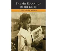 Carter Godwin Woodson The Mis-Education of the Negro (Tascabile)