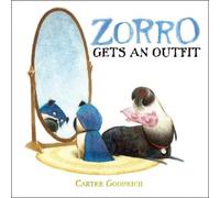 Carter Goodrich Zorro Gets an Outfit (Copertina rigida)
