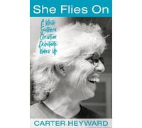 Carter Heyward She Flies On (Tascabile)