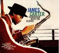 James Carter Conversin' With The Elders (CD) Album