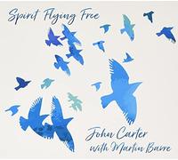 Carter, John/ Barre, Martin - Spirit Flying Free