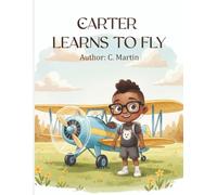 Carter learns to fly