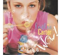 Carter, Leslie - Like Wow / True
