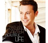 CARTER, NATHAN - BEAUTIFUL LIFE