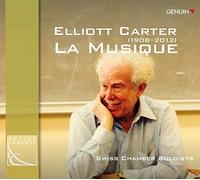 Elliott Carter / Swiss Chamber Soloists – La Musique – CD