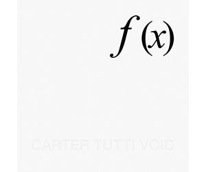 Carter Tutti Void - F (X)