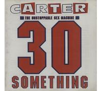 Carter U.S.M. - 30 Something