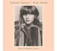 Carter Valerie - Ooh Child: The Columbia Years