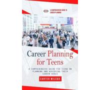 Carter Wilcox Career Planning for Teens (Tascabile)