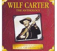 CARTER, WILF - ANTHOLOGY