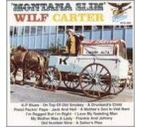 Carter, Wilf - Montana Slim