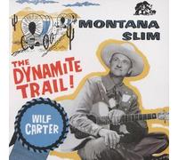 Carter, Wilf The Dynamite Trail: THE DECCA YEARS, 1954-58 (CD) Album