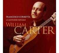 Carter, William - Corbetta: La Guitarre Royale