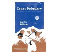 Carter Wilson Crazy February (Tascabile)
