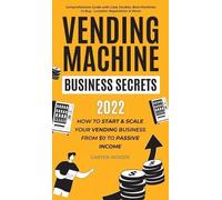 Carter Woods Vending Machine Business Secrets (Copertina rigida)