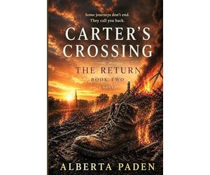 Carter's Crossing: The Return