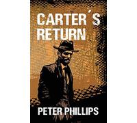 Carter's return - Phillips Peter