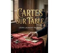 Cartes sur table: Des nouvelles parisiennes du XIXe siècle, entre héritage, moeurs bourgeoises et quête de sens