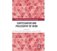 Cartesianism and Philosophy of Mind