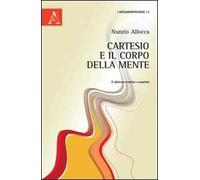 Cartesio e il corpo della mente